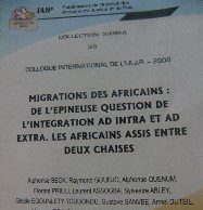 Migration des Africains : De l’épineuse question de l’intégration ad intra et ad extra. Les Africains assis entre deux chaises.