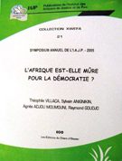 L’Afrique est-elle mûre pour la démocratie ?